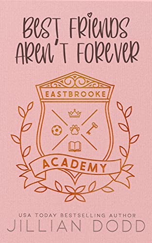 Best Friends Aren't Forever (Eastbrooke Academy Book 1)