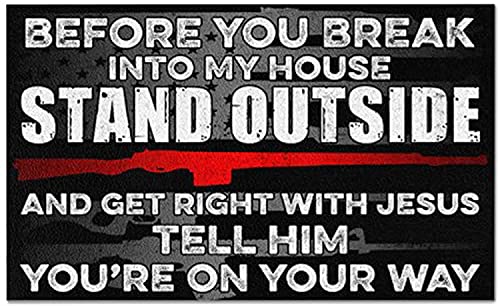 graman Before You Break Into My House Stand Outside and Get Right Funny Metal Tin Sign Wall Decor Wall Poster Plaque for Home Kitchen Bar Coffee Shop 8x12inch