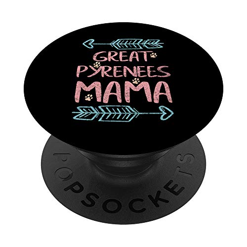 Great Pyrenees Mama Shirt Pyr Lover Owner GP Dog Mom PopSockets PopGrip: Swappable Grip for Phones & Tablets