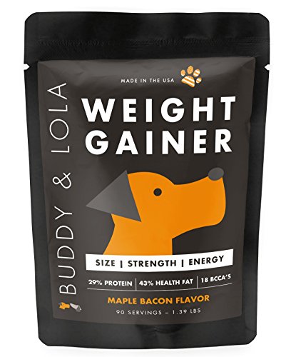 Buddy & Lola Dog Weight Gainer - Dog Supplement for Weight Gain - Dog Protien Powder for Max Muscle Builder, High Calorie Supplement for All Dogs & Breeds inc Bully. Pro Food Topper - Made in The USA