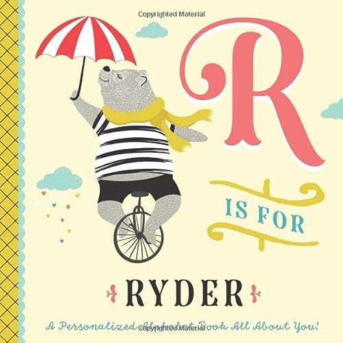 R is for Ryder: A Personalized Alphabet Book All About You! (Personalized Children's Book)