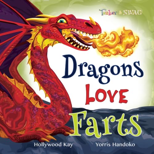 Dragons Love Farts: They're More Fun Than Tacos!