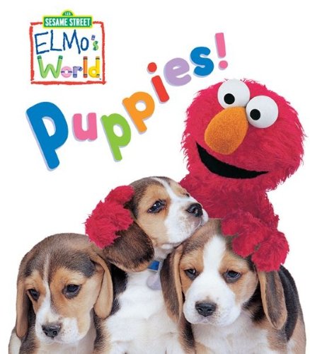 Elmo's World: Puppies! (Sesame Street) (Sesame Street(R) Elmos World(TM))