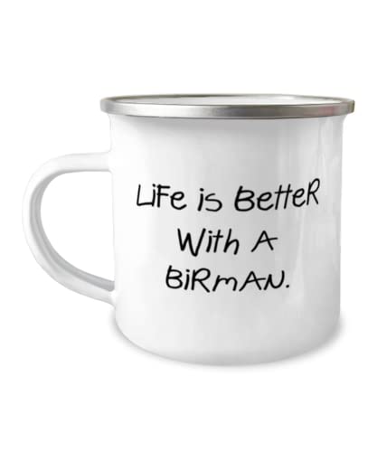 Funny Birman Cat Gifts, Life is Better With a Birman, Cute Holiday 12oz Camper Mug From Cat Lovers, , Birman cat toys, Birman cat food, Birman cat treats, Birman cat bedding, Birman cat clothing,