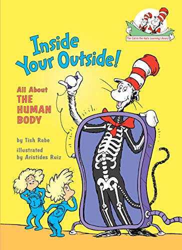 Inside Your Outside: All About the Human Body (The Cat in the Hat's Learning Library)