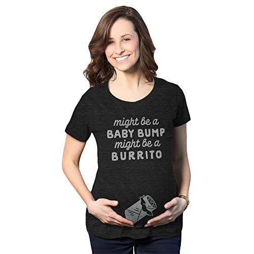 Maternity Might Be A Bump Might Be A Burrito Pregnancy Tshirt Funny Mexican Food Tee Crazy Dog Novelty Maternity T-Shirts for Cinco De Mayo for Foodies Soft Comfortable Funny Gr Heather Black M