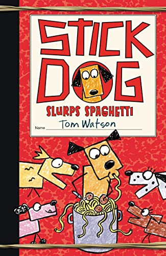 Stick Dog Slurps Spaghetti (Stick Cat, 6)