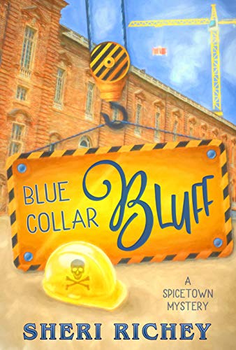 Blue Collar Bluff (A Spicetown Mystery Book 4)