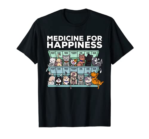 My Medicine For Happiness Called Cats every day kitten cat T-Shirt