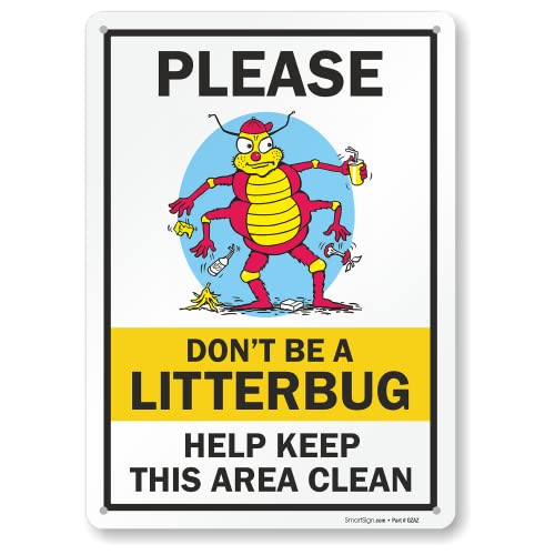 SmartSign 14 x 10 inch “Please Don't Be A Litterbug - Help Keep This Area Clean” Metal Sign, 40 mil Laminated Rustproof Aluminum, Multicolor