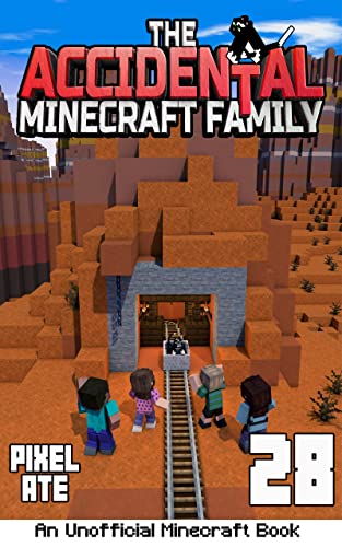 The Accidental Minecraft Family: Book 28