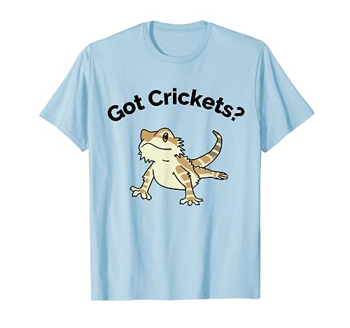 Bearded Dragon Got Crickets Bearded Dragon Accessory T Shirt T-Shirt