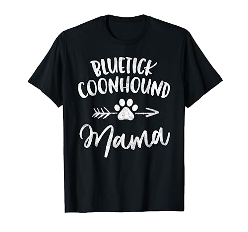 Bluetick Coonhound Mama Shirt Coonhound Lover Gifts Dog Mom T-Shirt