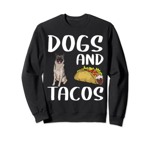 Dogs And Tacos Norwegian Elkhound Mexican Food Lovers Sweatshirt