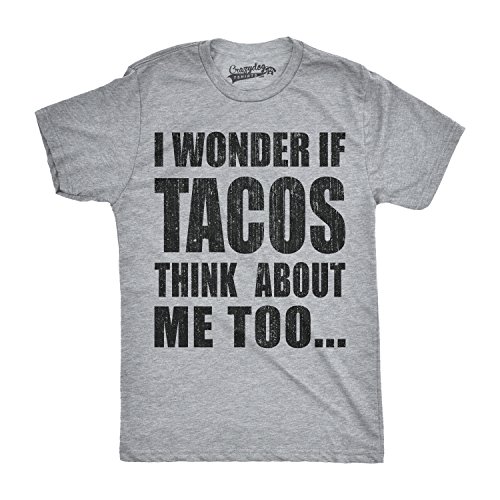 Mens I Wonder If Tacos Think About Me Too Funny Taco Tuesday Sarcastic Graphic Funny Mens Shirts for Mexican Fiesta with Food Light Grey - 3XL