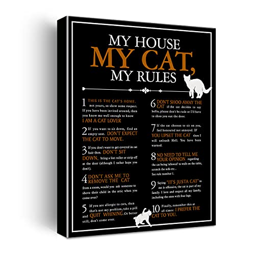 My House My Cat My Rules Canvas Wall Art,Cat Lover Gift, Cat Welcome Poster, Ready to Hang, Framed 11.5" X 15"