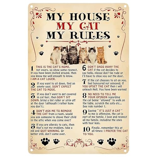 My House My Cat My Rules - Cat's Vintage Wall Decoration - Cat Lovers Tin Metal Signs Artwork - Original Vintage Design Tin Metal Wall Art Print Poster - Thick Tinplate Wall Decoration Signs