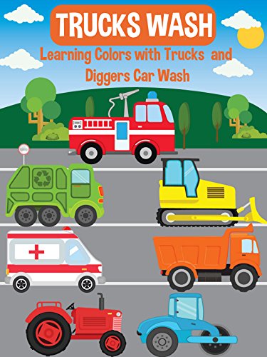 Trucks Wash - Learning Colors with Trucks and Diggers Car Wash