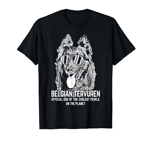 Belgian Tervuren Official Dog of the Coolest T-Shirt