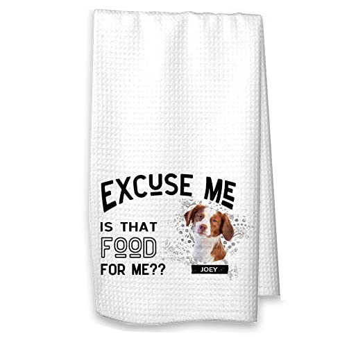 Brittany Dog Towel Excuse Me is That Food for Me Funny Dog Gift, Brittany Spaniel Gift, Gift for Dog Dad, Housewarming Gift (White Towel, Brittany No Name)