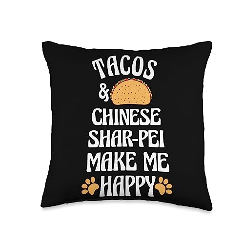 Dog Owner Humor Chinese Shar Pei Food Witty Tacos and Chinese Shar-Pei are Happy Dog Lover Funny Pets Throw Pillow, 16x16, Multicolor